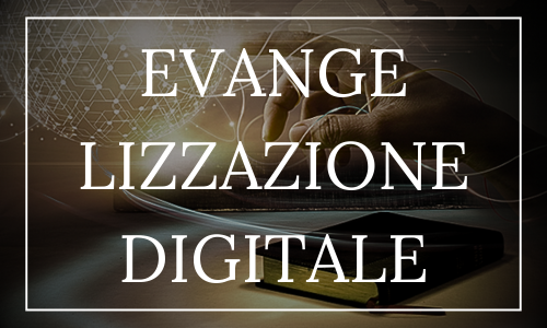 parrocchia san bernardino molfetta - diocesi molfetta - rubrica evangelizzazione digitale missionari influencer cattolici